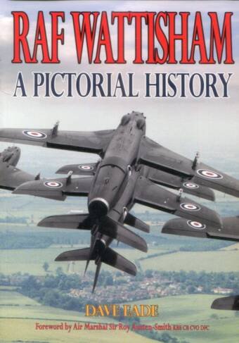 RAF Wattisham - A Pictorial History