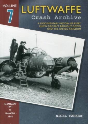Luftwaffe Crash Archive 7 - 1st January 1941 To 16th April 1941