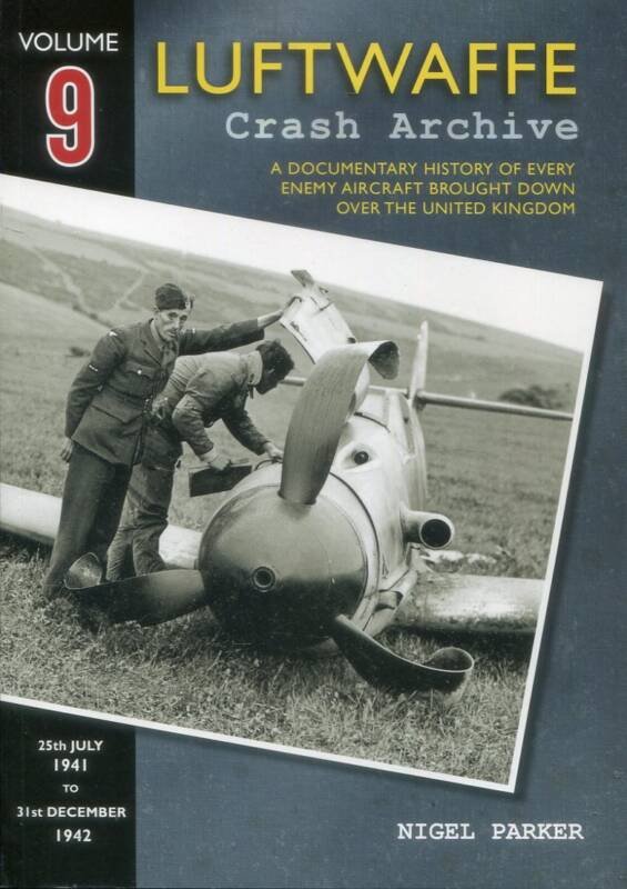 Luftwaffe Crash Archive 9 - 25th July 1941 To 31st December 1942