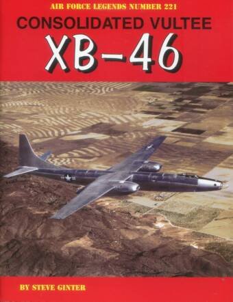 Consolidated Vultee XB-46 - Air Force Legends Number 221