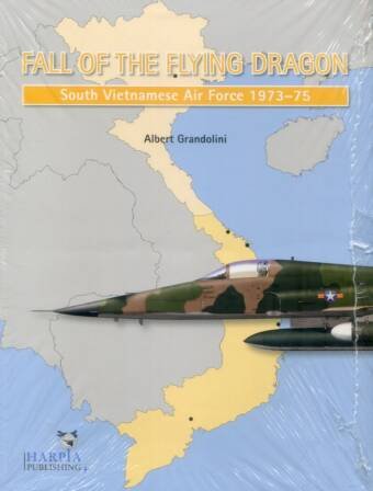 Fall Of The Flying Dragon - South Vietnamese Air Force 1973-1975