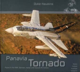 Panavia Tornado - Flying In The RAF, German, Italian & Saudi Air Forces - Aircraft In Detail No. 5