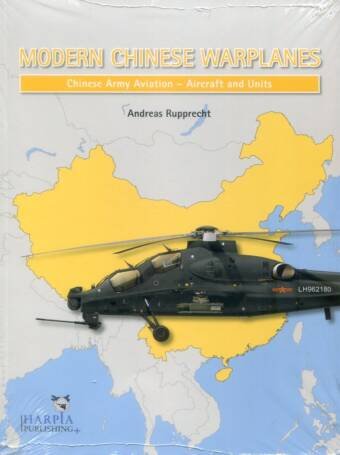 Modern Chinese Warplanes - Chinese Army Aviation - Aircraft And Units