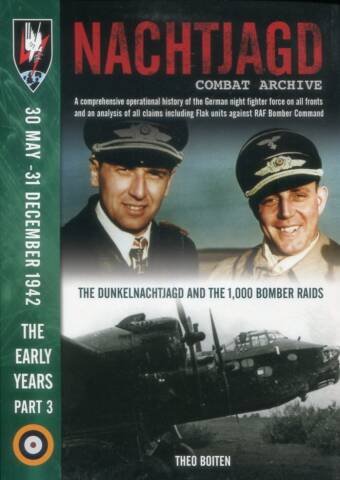 Nachtjagd Combat Archive The Early Years Part 3 - 30 May-31 December 1942