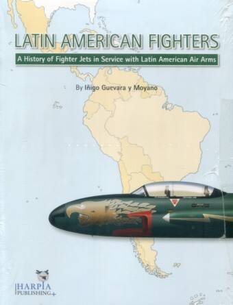Latin American Fighters - A History Of Fighter Jets In Service With Latin American Air Arms