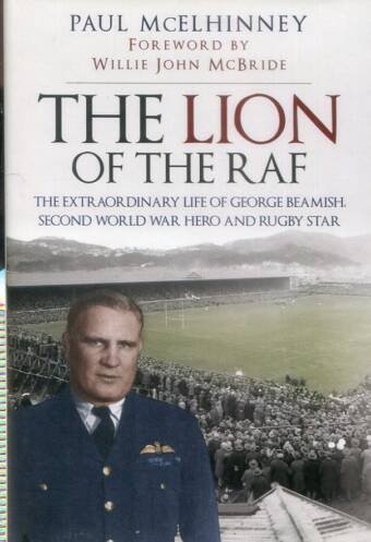 The Lion Of The RAF - The Extraordinary Life Of George Beamish