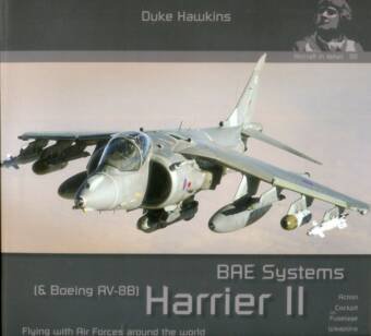 BAE Systems Harrier II (& Boeing AV-8B) - Flying With Air Forces Around The World - Aircraft In Detail No. 11