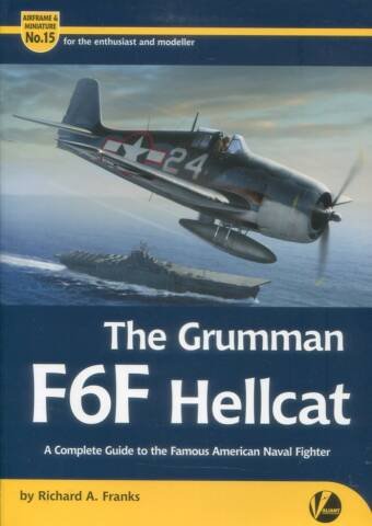 The Grumman F6F Hellcat - A Complete Guide To The Famous American Naval Fighter