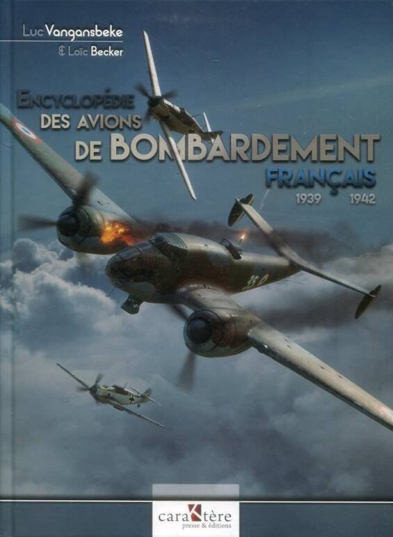 Encyclopedie Des Avions De Bombardement Francais 1939-1942