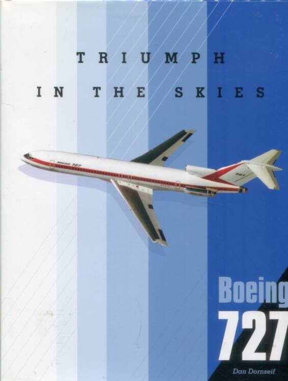 Boeing 727 - Triumph In The Skies