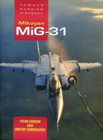 Mikoyan MiG-31 - Famous Russian Aircraft