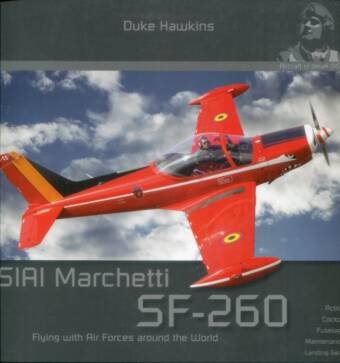 SIAI Marchetti SF-260 - Flying With Air Forces Around The World - Aircraft In Detail No. 16
