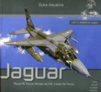 Jaguar - Royal Air Force, Armee de L'Air, Indian Air Force - Aircraft In Detail No. 1