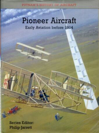 Pioneer Aircraft - Early Aviation Before 1914