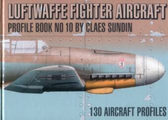 Luftwaffe Fighter Aircraft - Profile Book No. 10