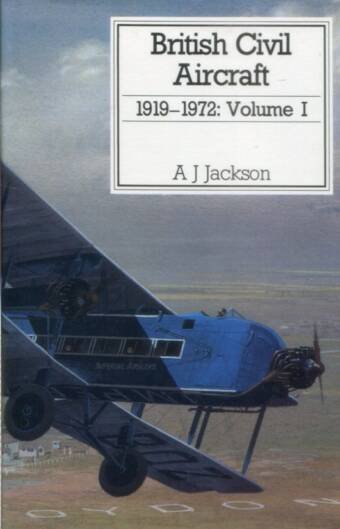 British Civil Aircraft 1919-1972 - Volume I