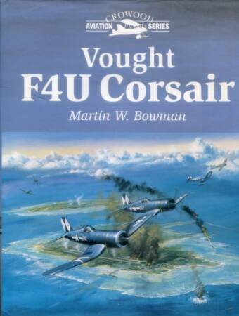 Vought F4U Corsair - Crowood Aviation Series