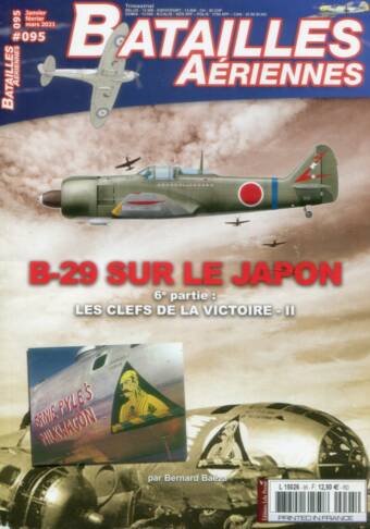 Batailles Aeriennes No. 95 - B-29 Sur Le Japon 6e Partie - Les Clefs De La Victoire - II