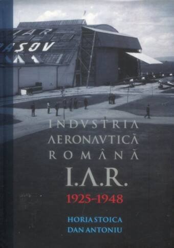 Industria Aeronautica Romana I.A.R. 1925-1948