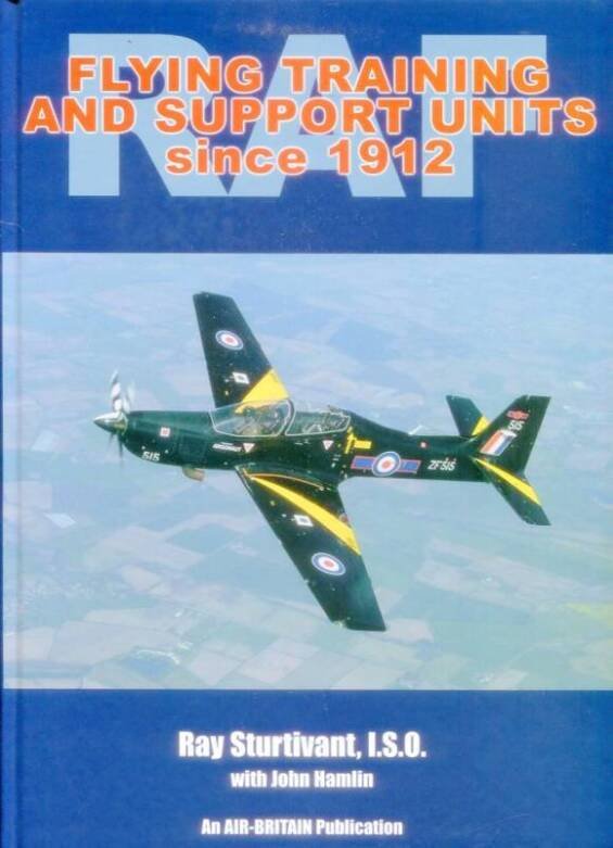 RAF Flying Training And Support Units Since 1912