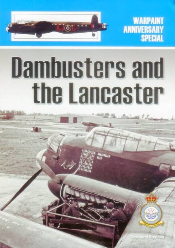 Dambusters and the Lancaster - Warpaint Anniversary Special