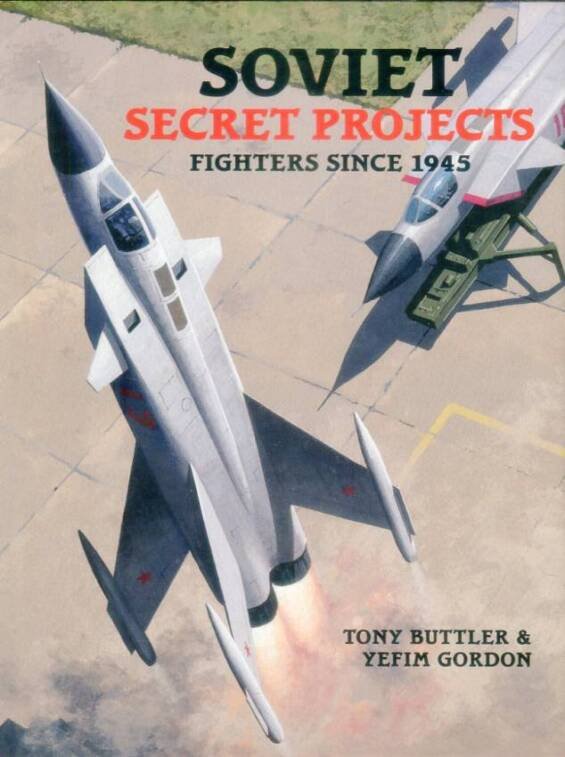 Soviet Secret Projects - Fighters Since 1945