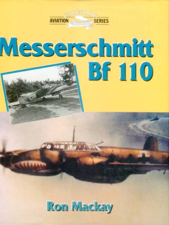 Messerschmitt Bf 110 - Crowood Aviation Series