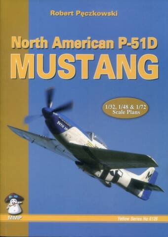 North American P-51D Mustang - Stratus Mushroom Model Publications Yellow Series No 6126