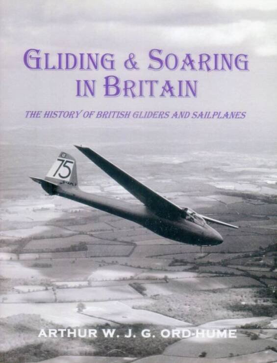 Gliding & Soaring In Britain - The History Of British Gliders And Sailplanes