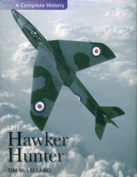 The Hawker Hunter - A Complete History