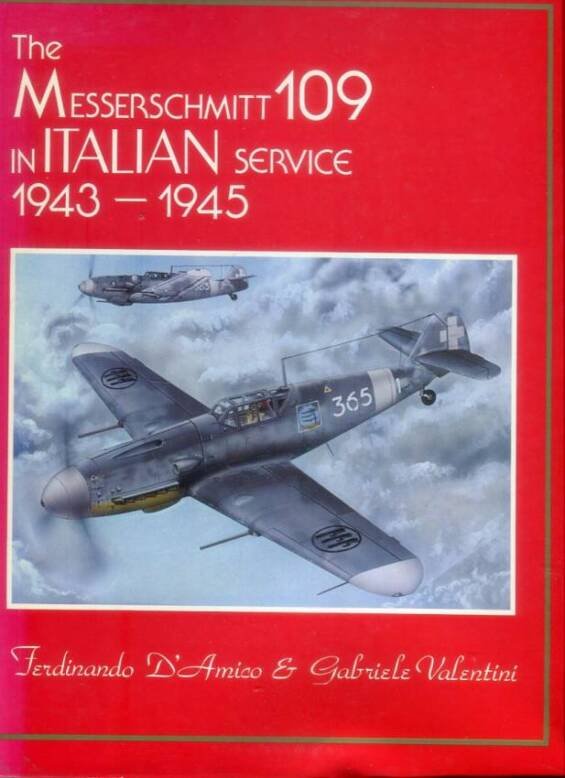 The Messerschmitt 109 In Italian Service 1943-1945