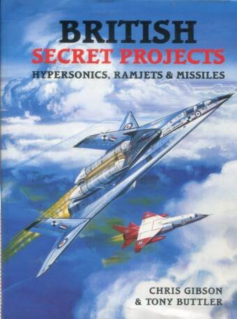 British Secret Projects - Hypersonics, Ramjets & Missiles