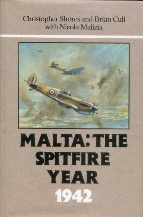 Malta - The Spitfire Year 1942