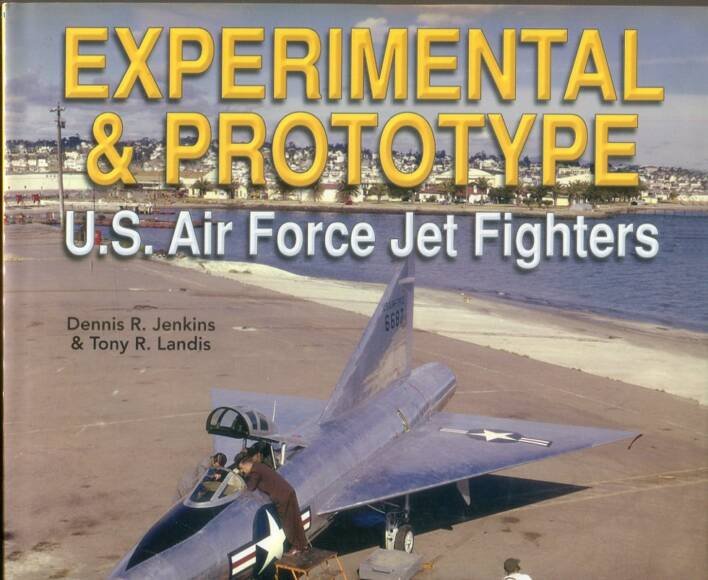Experimental & Prototype - U.S. Air Force Jet Fighters