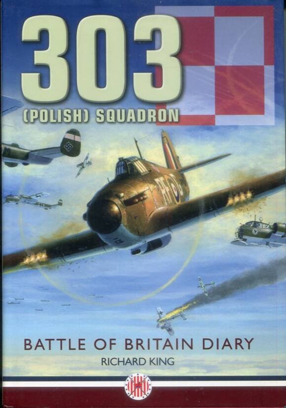 303 (Polish) Squadron - Battle Of Britain Diary