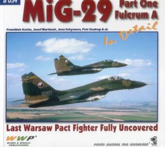 MiG-29 Part One - Fulcrum A In Detail - Last Warsaw Pact Fighter Fully Uncovered