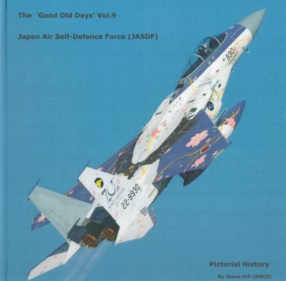 The "Good Old Days" Vol. 9 - Japan Air Self-Defence Force (JASDF)