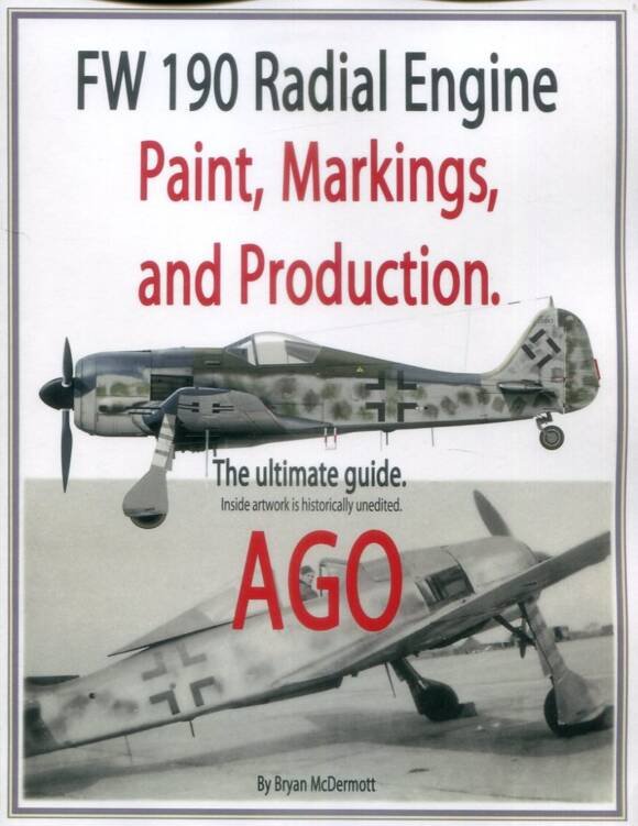FW 190 Radial Engine - Paint, Markings, and Production (AGO) - The Ultimate Guide