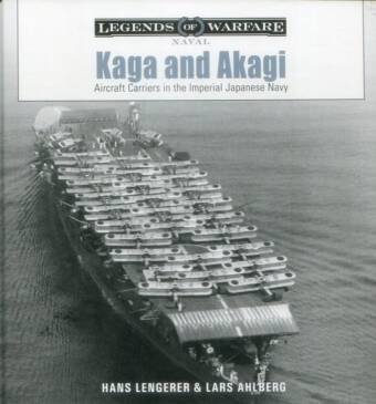 Kaga And Akagi - Aircraft Carriers In The Imperial Japanese Navy