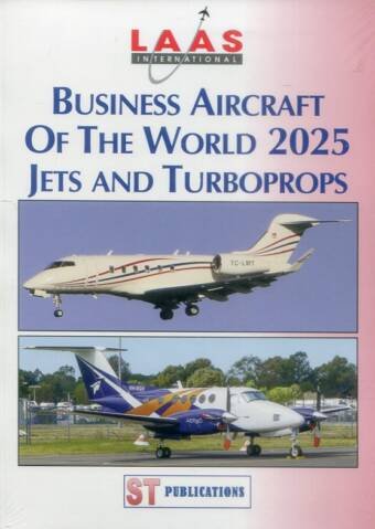 Business Aircraft Of The World 2025 - Jets And Turboprops - LAAS International