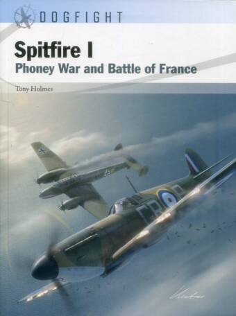 Dogfight 13 - Spitfire I - Phoney War And Battle Of France
