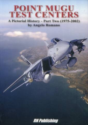 Point Mugu Test Centers - A Pictorial History - Part Two (1975-2002)