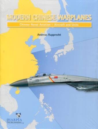 Modern Chinese Warplanes - Chinese Naval Aviation - Aircraft And Units