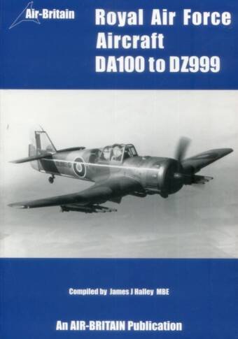 Royal Air Force Aircraft DA100 - DZ999 (2nd Edition)
