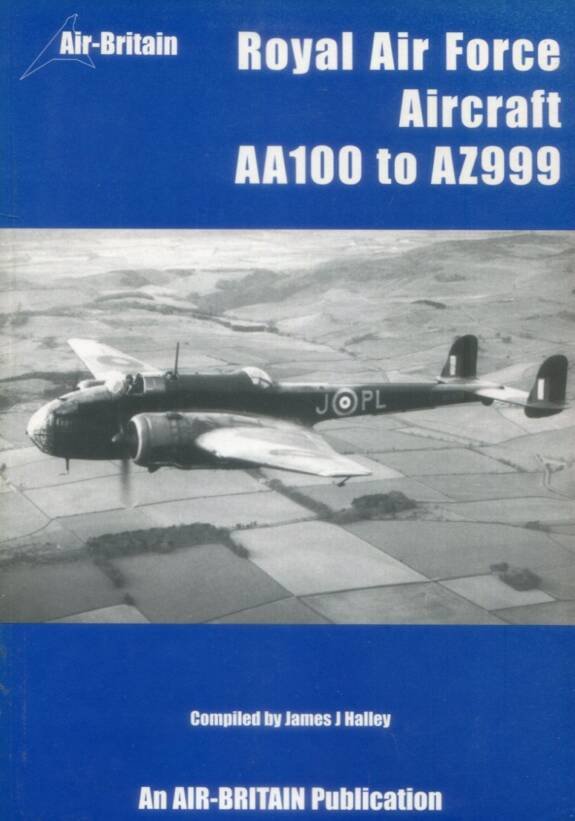 Royal Air Force Aircraft AA100 - AZ999 (2nd Edition)