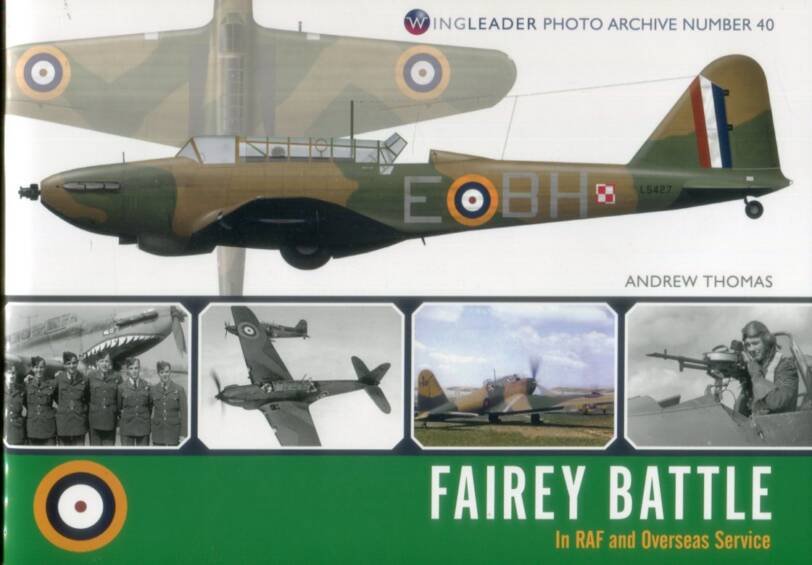 Fairey Battle In RAF And Overseas Service - Wingleader Photo Archive Number 40