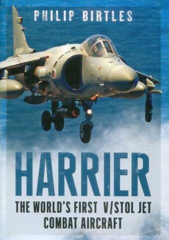 Harrier - The World's First V/STOL Jet Combat Aircraft