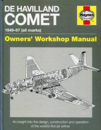 De Havilland Comet - Owners' Workshop Manual - 1949-97 (All Marks)