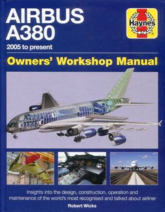 Airbus A380 - Owners' Workshop Manual - 2005 To Present