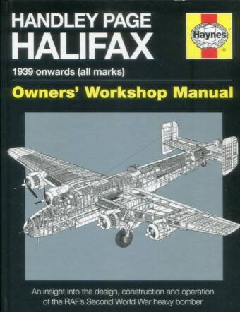 Handley Page Halifax - Owners' Workshop Manual - 1939 Onwards (All Marks)